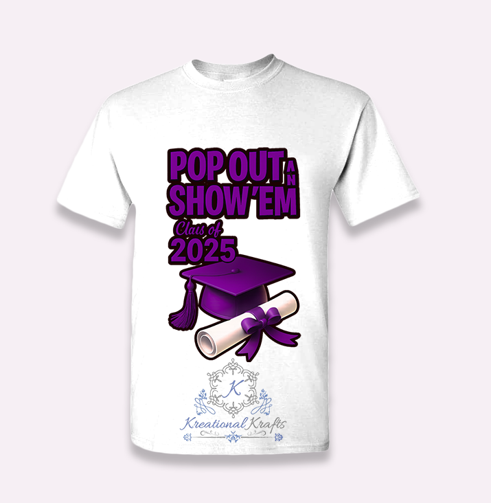 Pop Out & Show' Em Grad Shirts